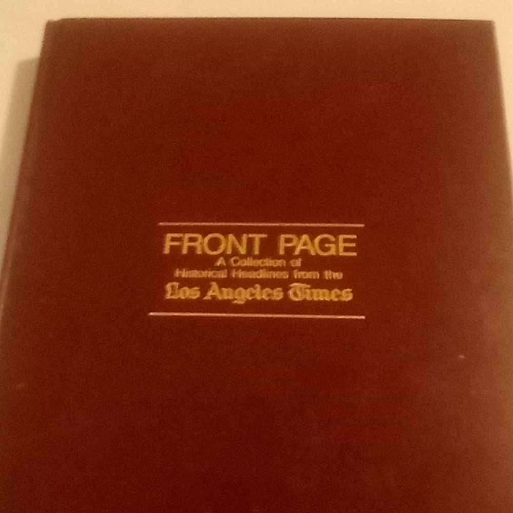 FRONT PAGE LOS ANGELES TIMES HARDCOVER BOOK 1881-1987